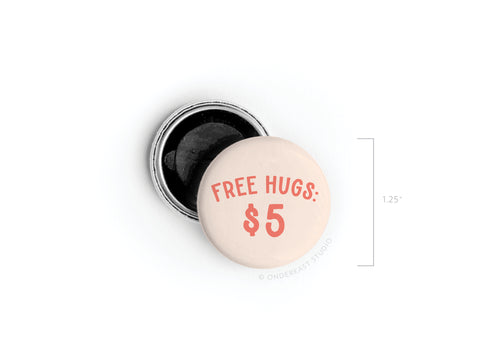 Free Hugs $5 Button Magnet
