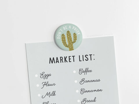 Don’t Be a Prick Button Magnet