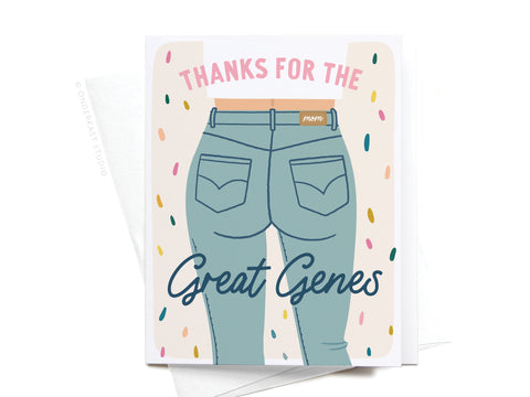 The Thanks for the Great Genes Mom Jeans Greeting Card by Onderkast Studio features a playful blue jeans illustration, Thanks for the Great Genes, colorful sprinkles, and comes with a white envelope. Printed in the USA—perfect for Mother’s Day.