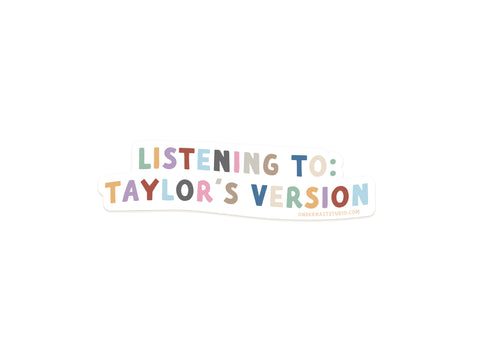 The Listening To Taylor’s Version Sticker by Onderkast Studio is a weatherproof vinyl sticker with colorful, playful LISTENING TO: TAYLORS VERSION text on white—perfect for fans of Taylors re-recordings.