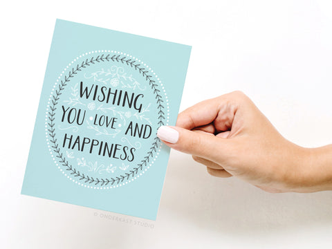Wishing You Love and Happiness Greeting Card