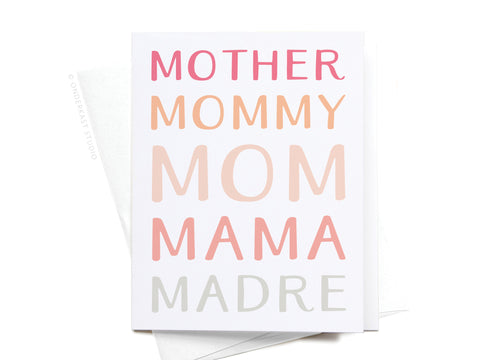 Mother Mommy Mom Mama Madre Greeting Card