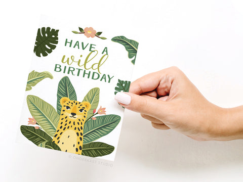 Have a Wild Birthday Greeting Card
