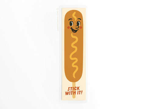 Stick With It Corn Dog Laminated Bookmark