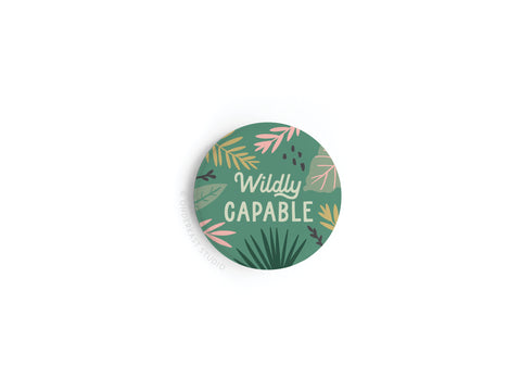 Wildly Capable Button Magnet