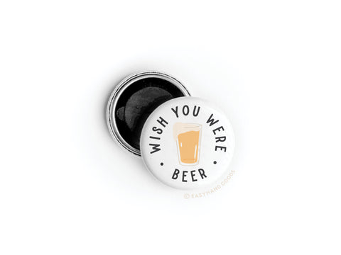 Wish You Were Beer Button