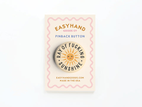 Ray of Fucking Sunshine Button