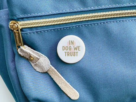 In Dog We Trust Button