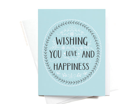 Wishing You Love and Happiness Greeting Card - Onderkast Studio