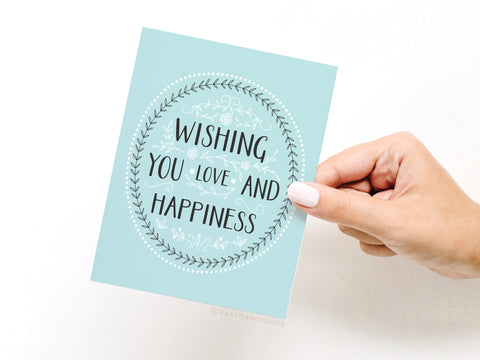 Wishing You Love and Happiness Greeting Card