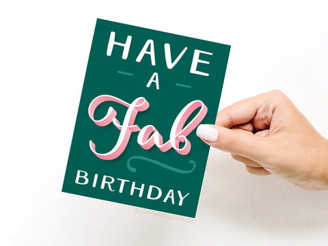 Have a Fab Birthday Greeting Card - Onderkast Studio