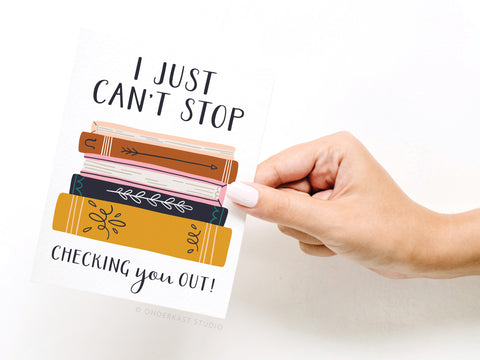 I Just Can't Stop Checking You Out Greeting Card – FINAL STOCK