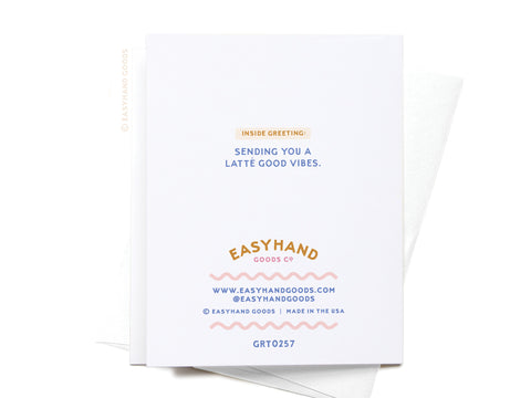 Have a Nice Day Latté Greeting Card