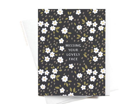 Missing Your Lovely Face Greeting Card