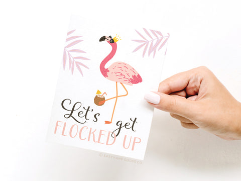 Let’s Get Flocked Up Greeting Card