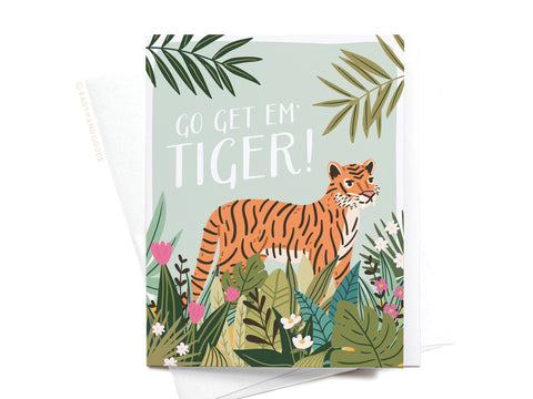 Go Get ‘Em Tiger Greeting Card