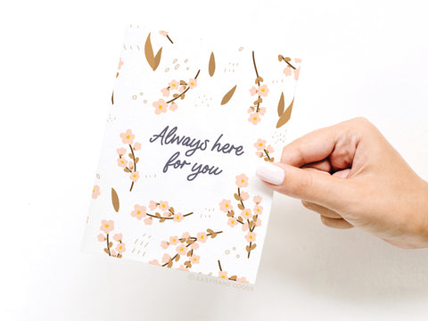 Always Here for You Greeting Card