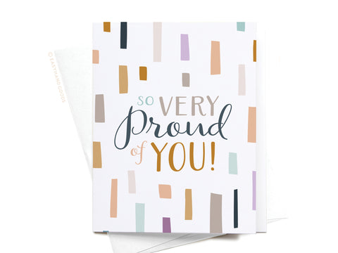 So Very Proud of You Greeting Card