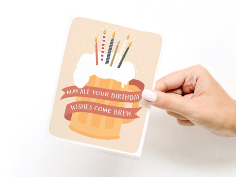 Ale Your Birthday Wishes Greeting Card