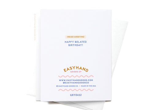 Oopsie Daisy Belated Birthday Greeting Card