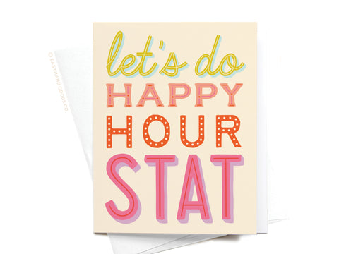 Let’s Do Happy Hour Stat Greeting Card