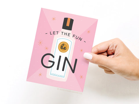 Let the Fun Be Gin Greeting Card