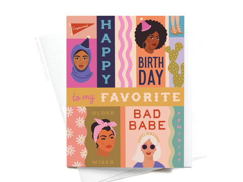 Onderkast Studio’s Happy Birthday to My Favorite Bad Babe card features diverse women, party hats, and cacti with a premium feel. The empowering message: “Happy Birthday to my favorite older, wiser, bad babe. Feminist. Empowered.”.