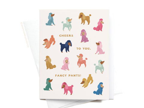 Cheers to You Fancy Pants Poodles Greeting Card - Onderkast Studio