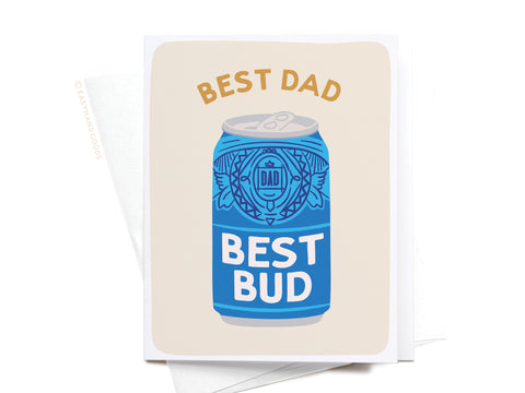 Best Dad Best Bud Greeting Card