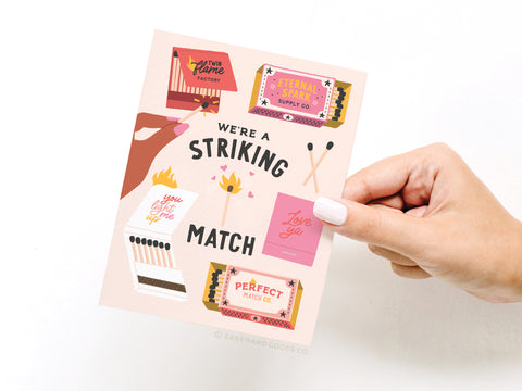 We're a Striking Match Greeting Card - Onderkast Studio