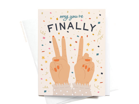 OMG You're Finally 21 Greeting Card