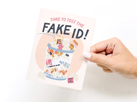 Time to Toss the Fake ID Greeting Card