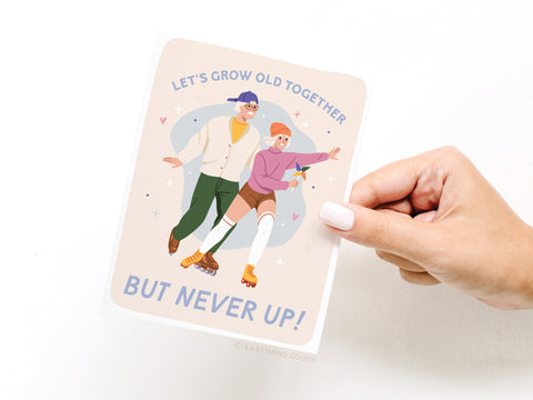 Let’s Grow Old Together Greeting Card