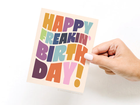 Happy Freakin’ Birthday Bold Lettering Greeting Card
