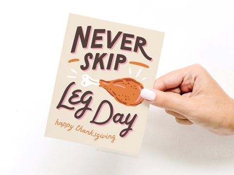 Never Skip Leg Day Greeting Card