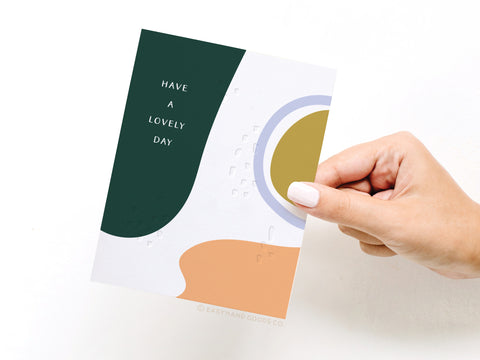 Have a Lovely Day Abstract Letterpress Greeting Card - FINAL STOCK