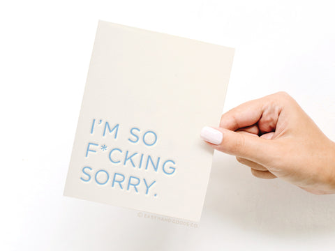 I’m So F*cking Sorry Letterpress Greeting Card - Onderkast Studio