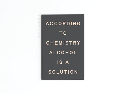 The Alcohol Is a Solution Refrigerator Magnet by Onderkast Studio features beige text on black and adds a touch of humor to your kitchen décor.