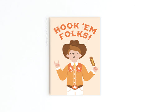 Hook ‘Em Folks Refrigerator Magnet