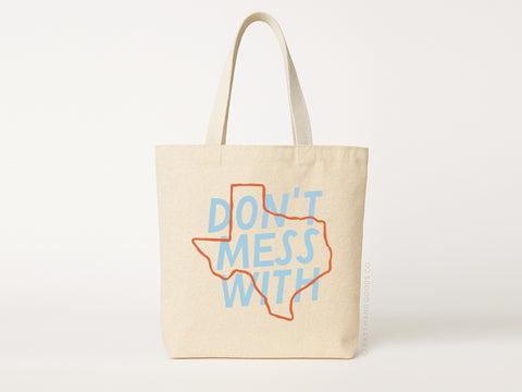 Don’t Mess With Tote Bag