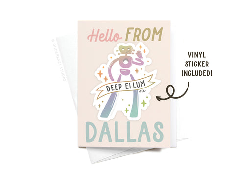 The Onderkast Studio Hello From Dallas Traveling Man Sticker Greeting Card includes a vibrant design on thick card stock and comes with a Deep Ellum cartoon monkey vinyl sticker tucked inside a white envelope. Side text says: Vinyl sticker included!.