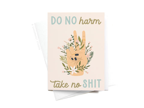 The Do No Harm Take No Shit Peace Sticker Greeting Card by Onderkast Studio features a hand peace sign with floral accents on thick white stock, blue and beige text, and comes with a white envelope.