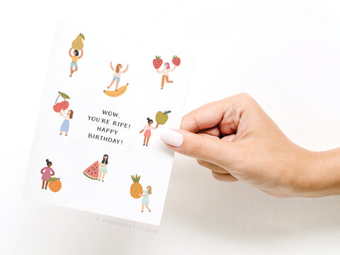 Wow, You’re Ripe Greeting Card
